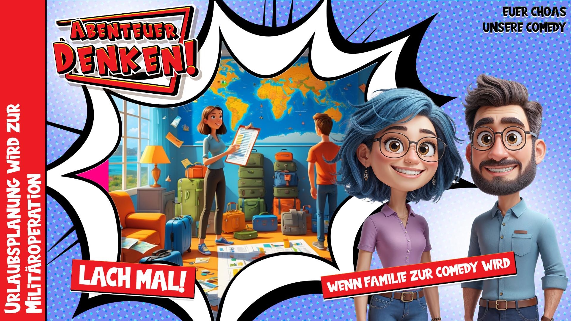 Lach Mal! - Urlaubsplanung wird zur Militäroperation (Thumbnail)