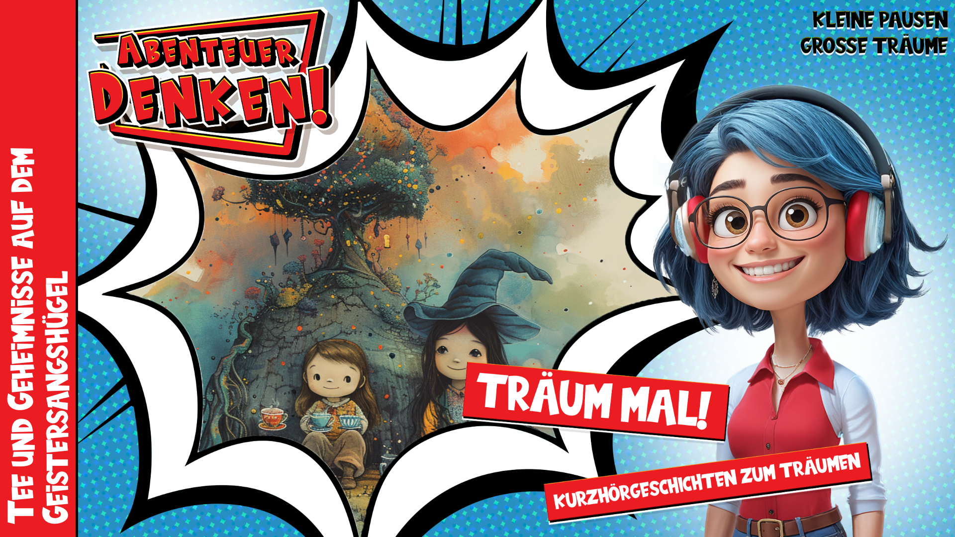 Träum mal! - Tee und Geheimnisse auf dem Geistersangshügel (Thumbnail)