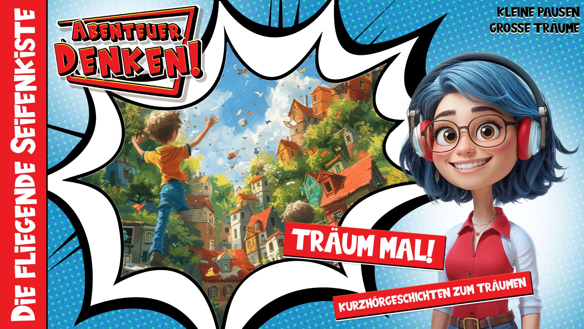 Träum mal! - Die fliegende Seifenkiste (Thumbnail)