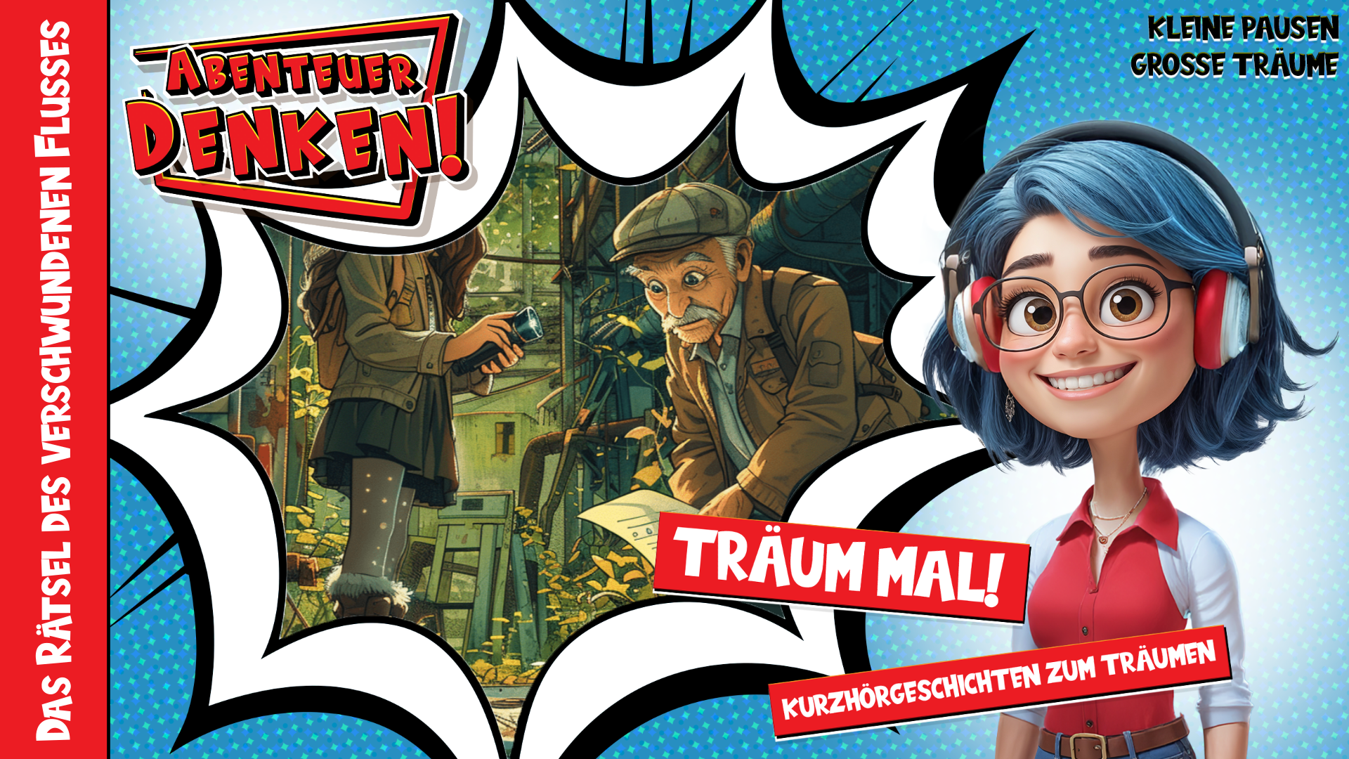 Träum mal! - Das Rätsel des verschwundenen Flusses (Thumbnail)