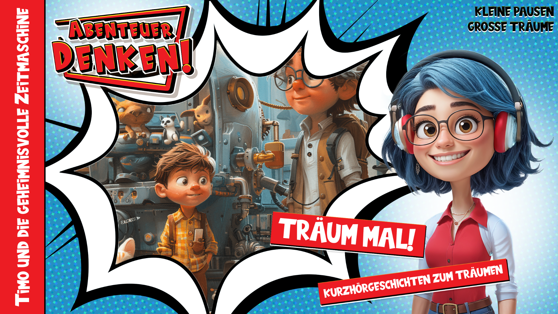 Träum mal! - Timo und die geheimnisvolle Zeitmaschine (Thumbnail)