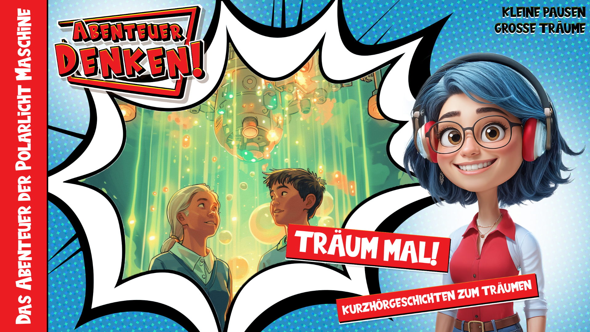 Träum mal! - Das Abenteuer der Polarlicht Maschine (Thumbnail)