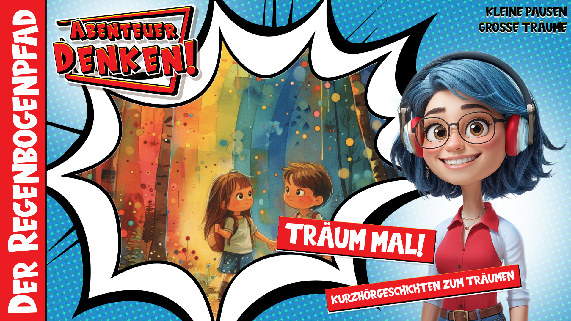 Träum mal! - Der Regenbogenpfad (Thumbnail)
