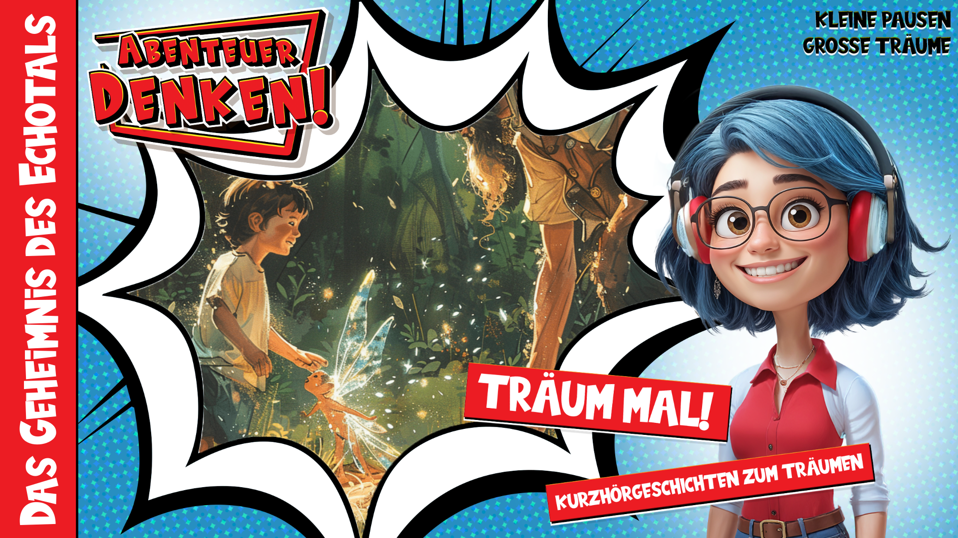 Träum mal! - Das Geheimnis des Echotals (Thumbnail)