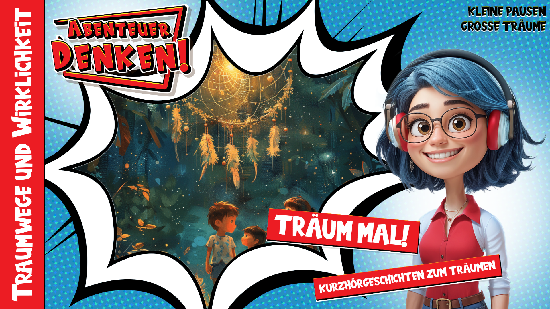 Träum mal! - Traumwege und Wirklichkeit (Thumbnail)