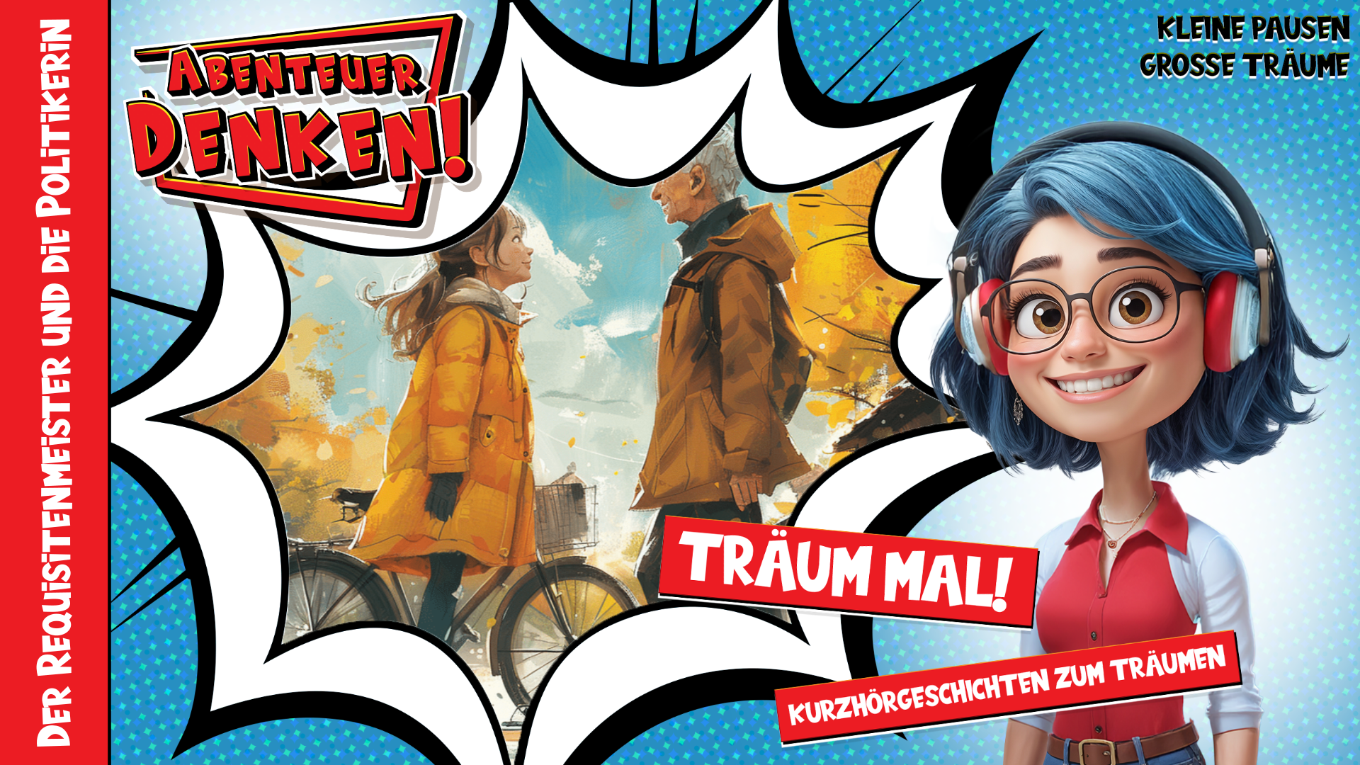 Träum mal! - Der Requisitenmeister und die Politikerin (Thumbnail)