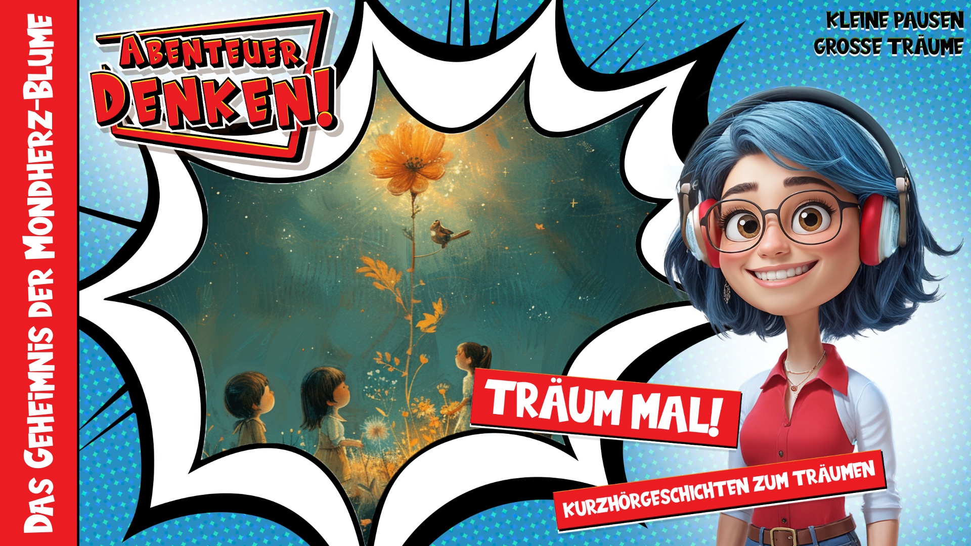 Träum mal! - Das Geheimnis der Mondherz-Blume (Thumbnail)