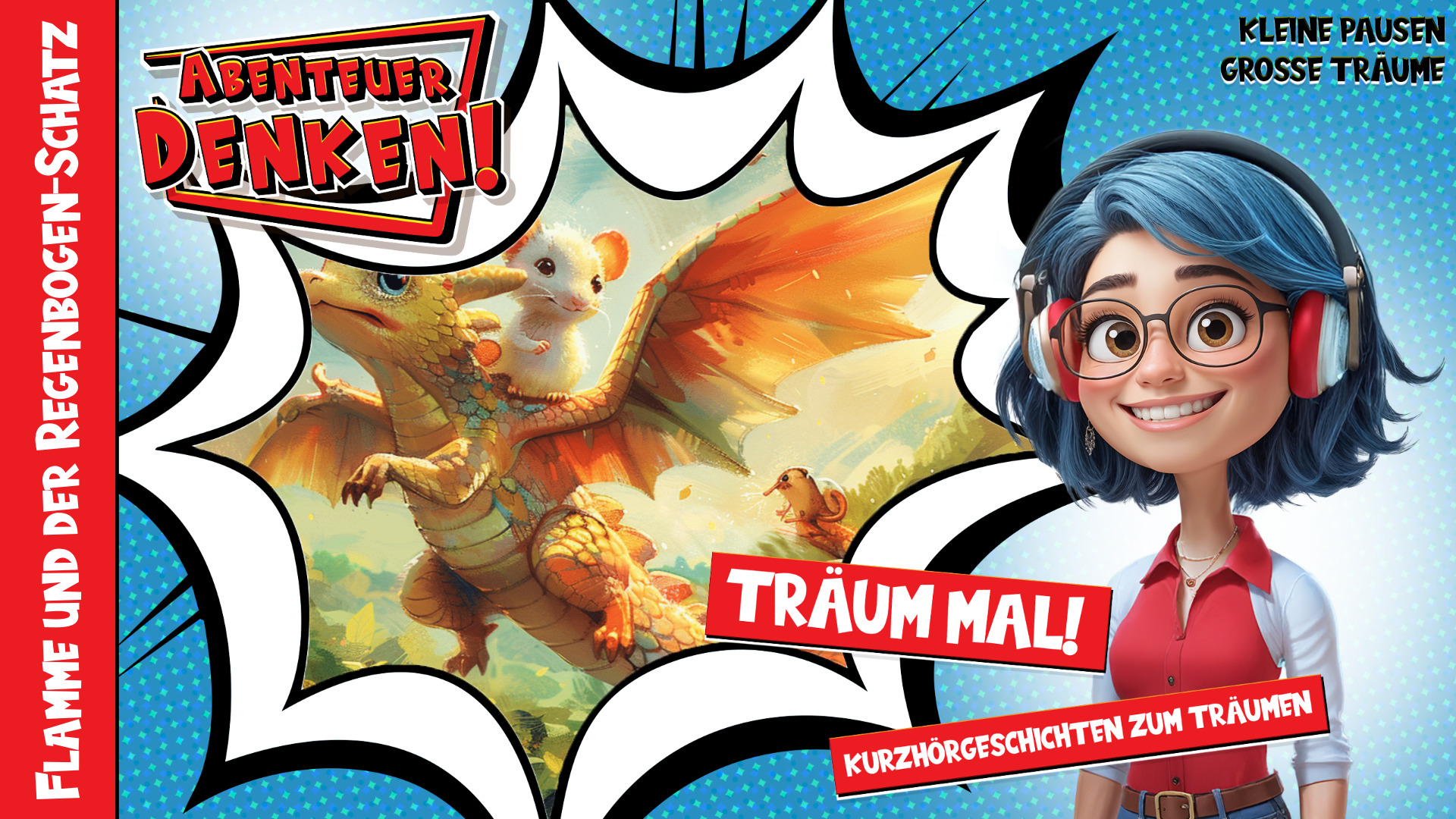 Träum mal! - Flamme und der Regenbogen-Schatz (Thumbnail)