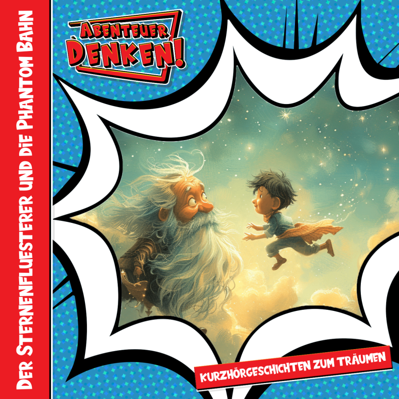 Träum mal! – Entspannung & Magie – Abenteuer Denken!