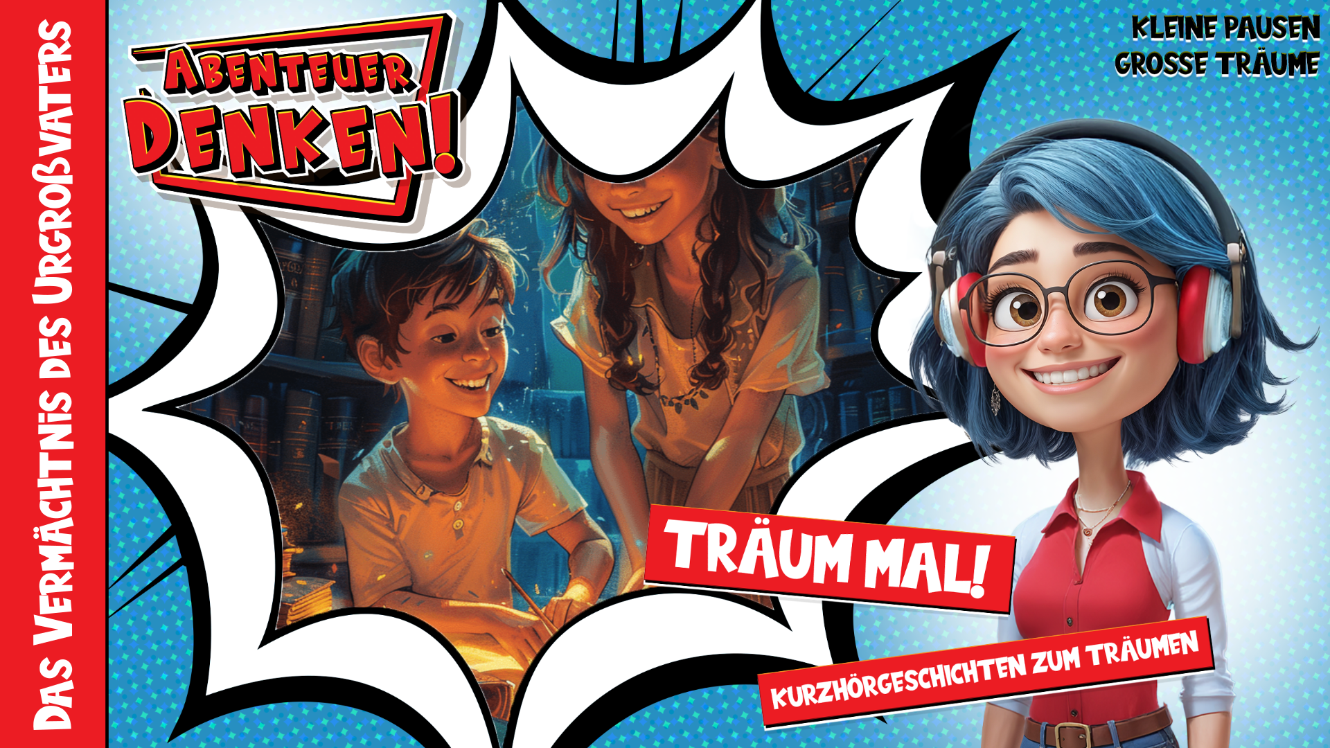 Träum mal! - Das Vermächtnis des Urgroßvaters (Thumbnail)