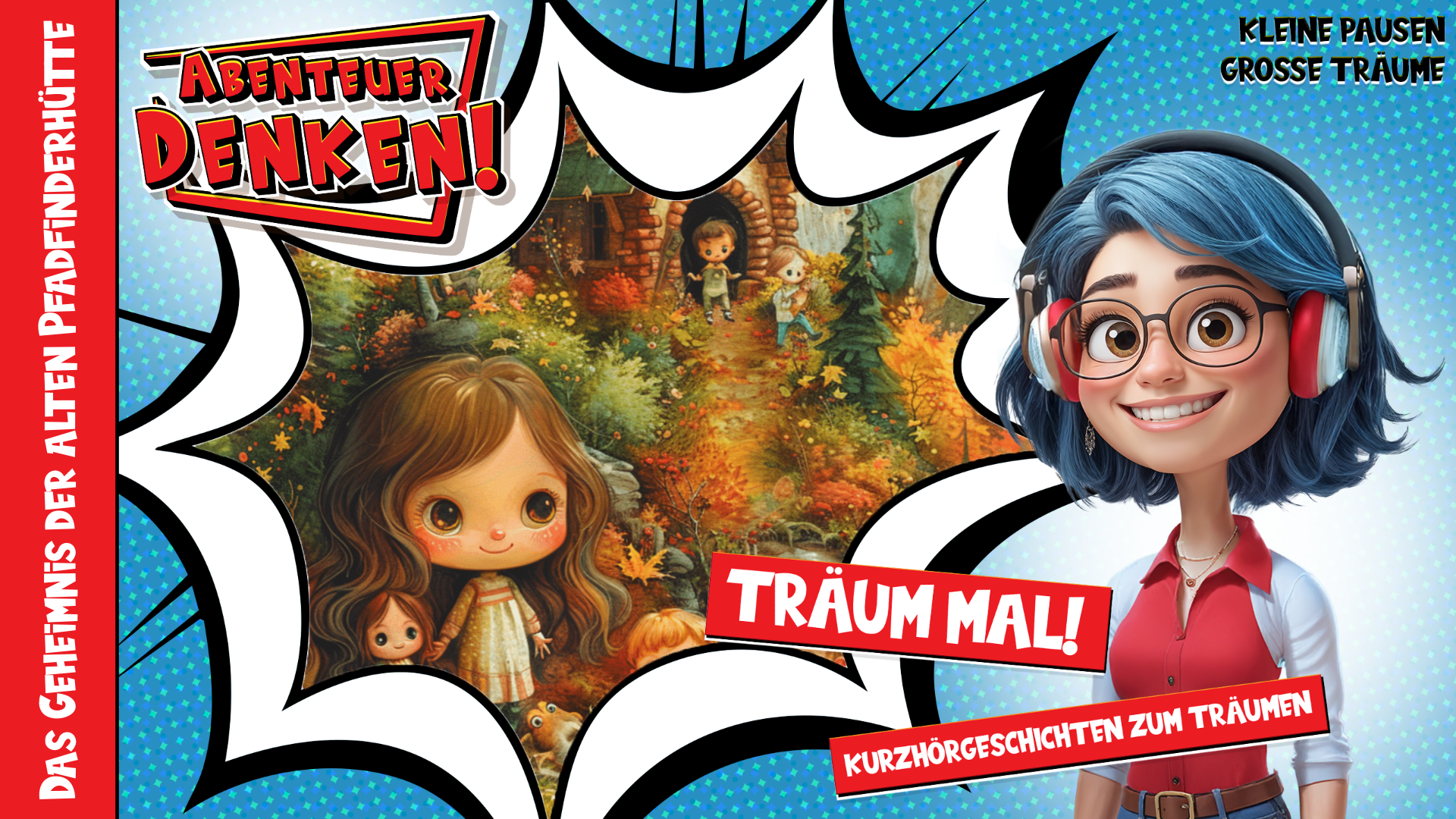 Träum mal! - Das Geheimnis der alten Pfadfinderhütte (Thumbnail)