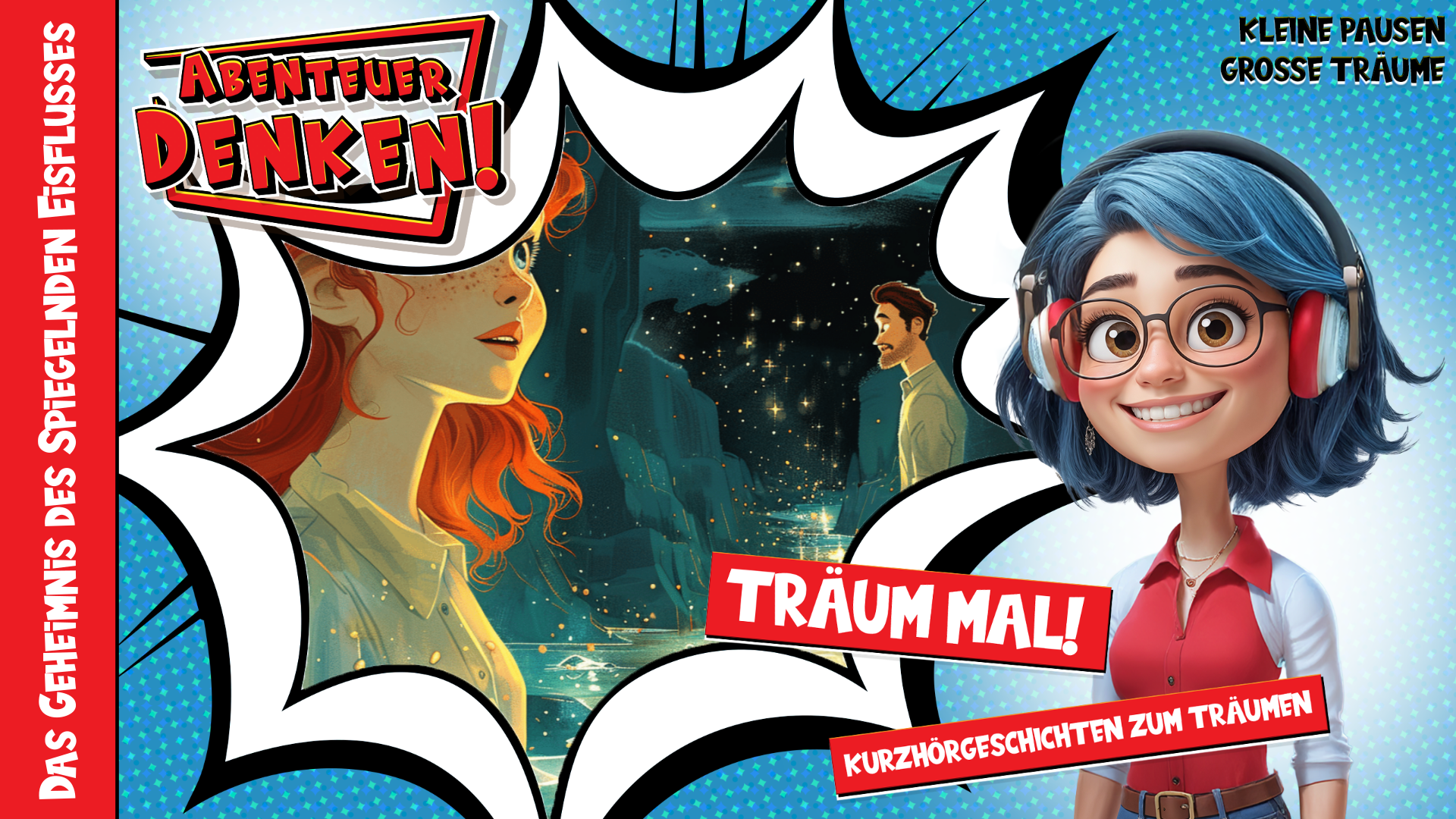 Träum mal! - Das Geheimnis des Spiegelnden Eisflusses (Thumbnail)