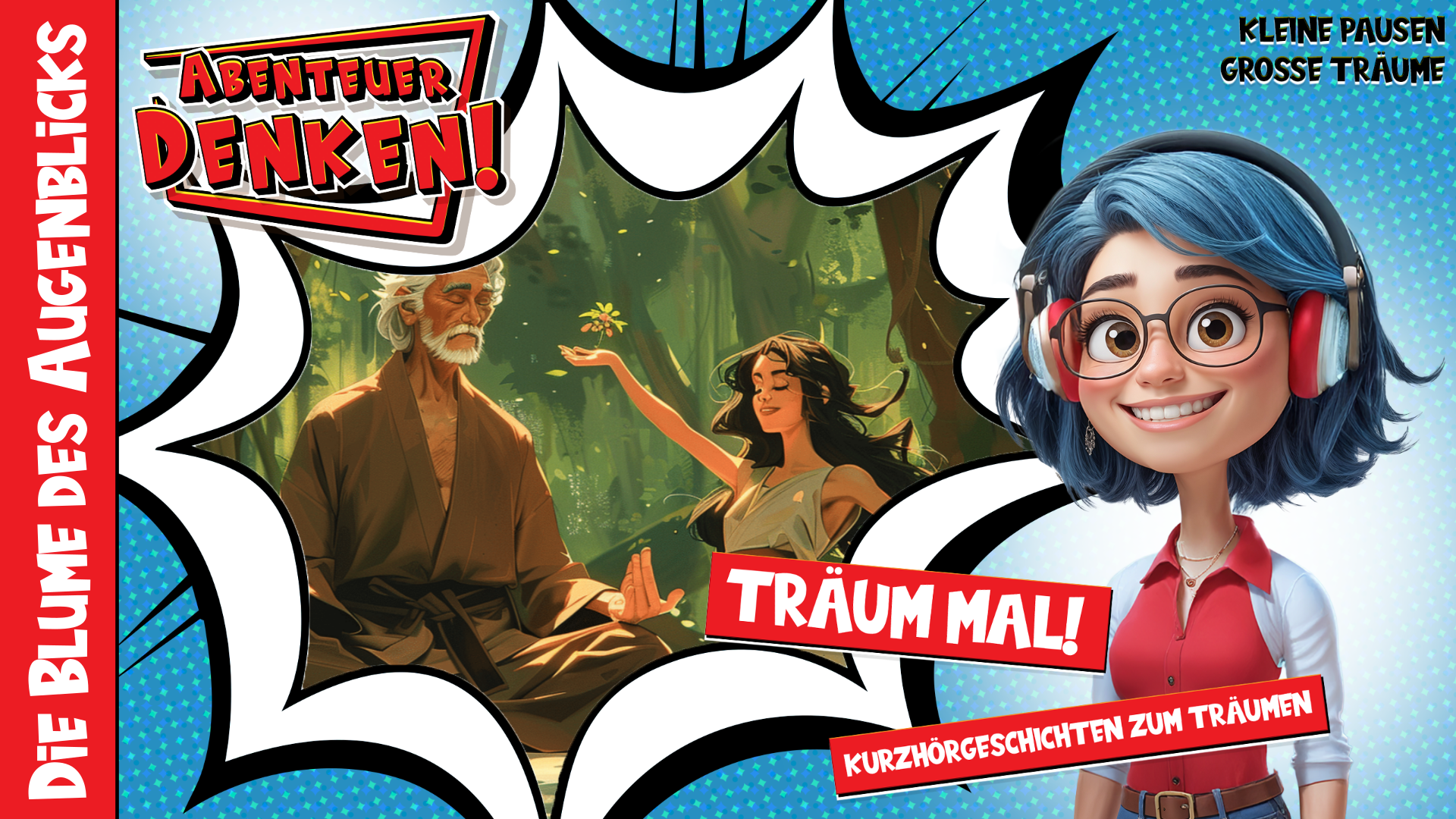 Träum mal! - Die Blume des Augenblicks (Thumbnail)