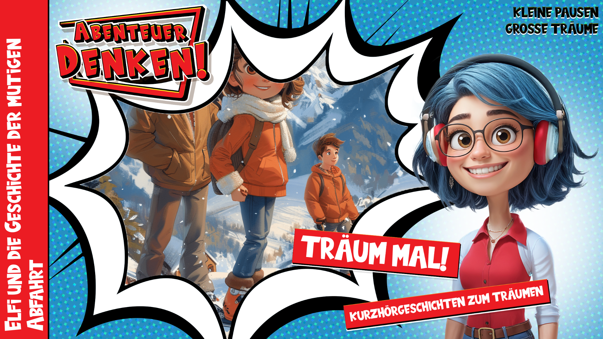 Träum mal! - Elfi und die Geschichte der mutigen Abfahrt (Thumbnail)