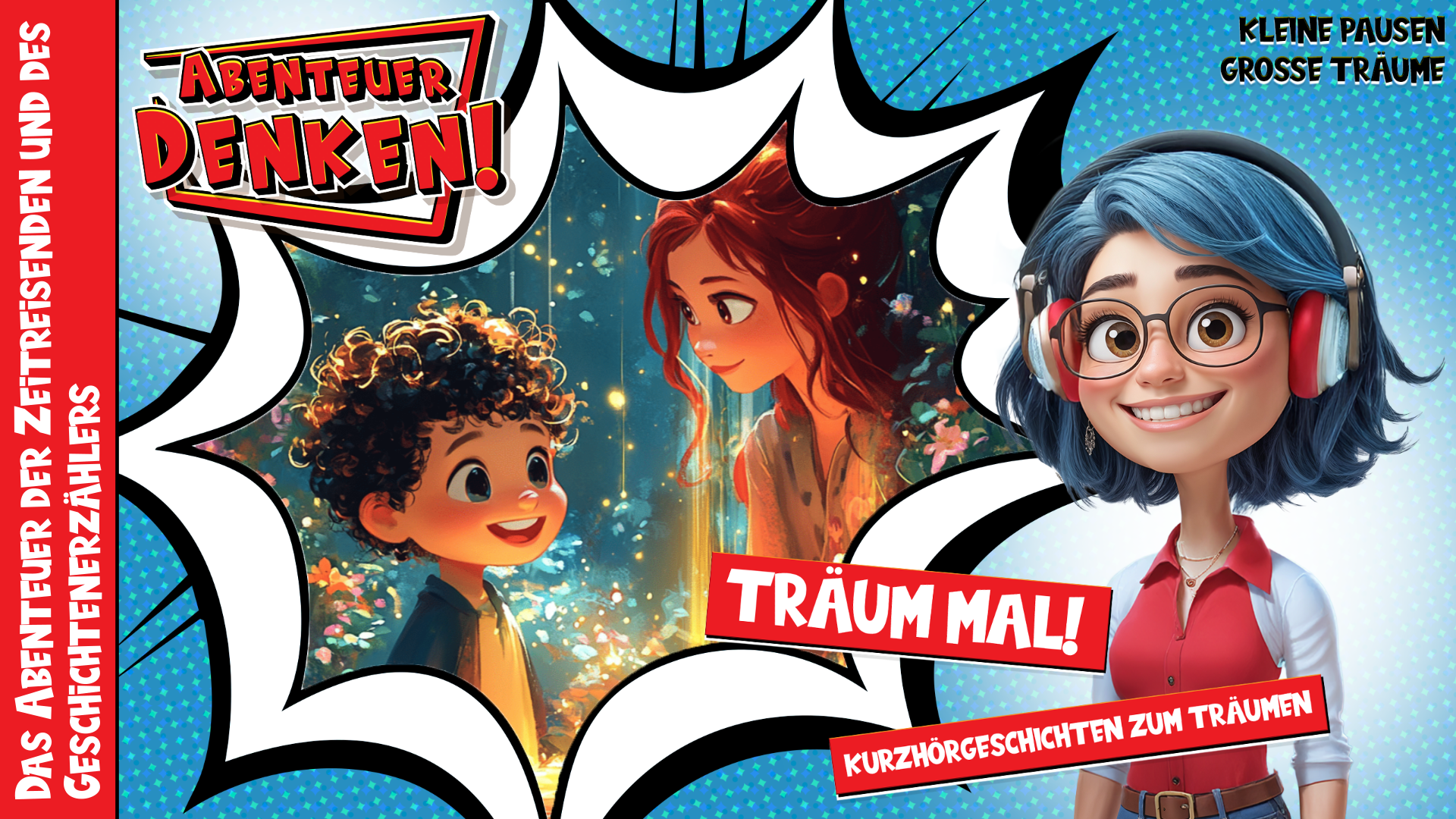 Träum mal! - Das Abenteuer der Zeitreisenden und des Geschichtenerzählers (Thumbnail)