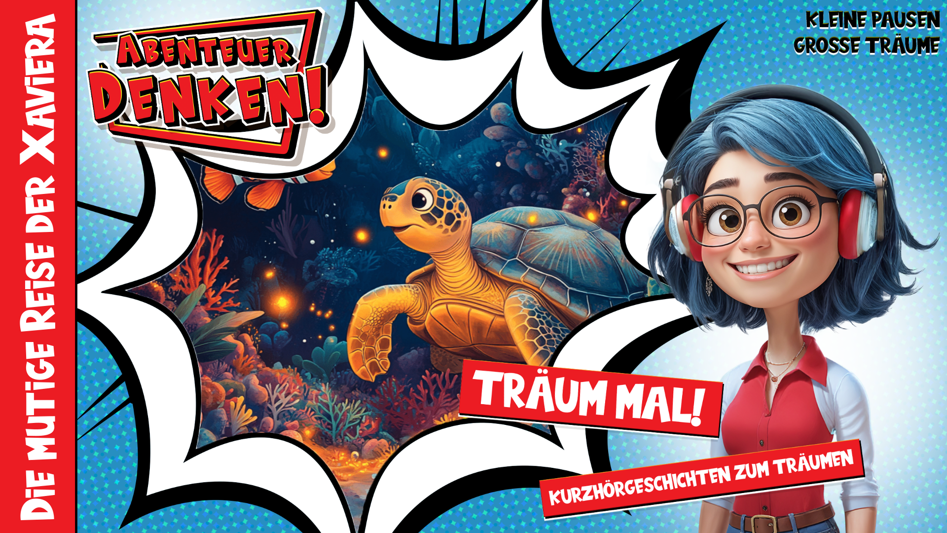 Träum mal! - Die mutige Reise der Xaviera (Thumbnail)
