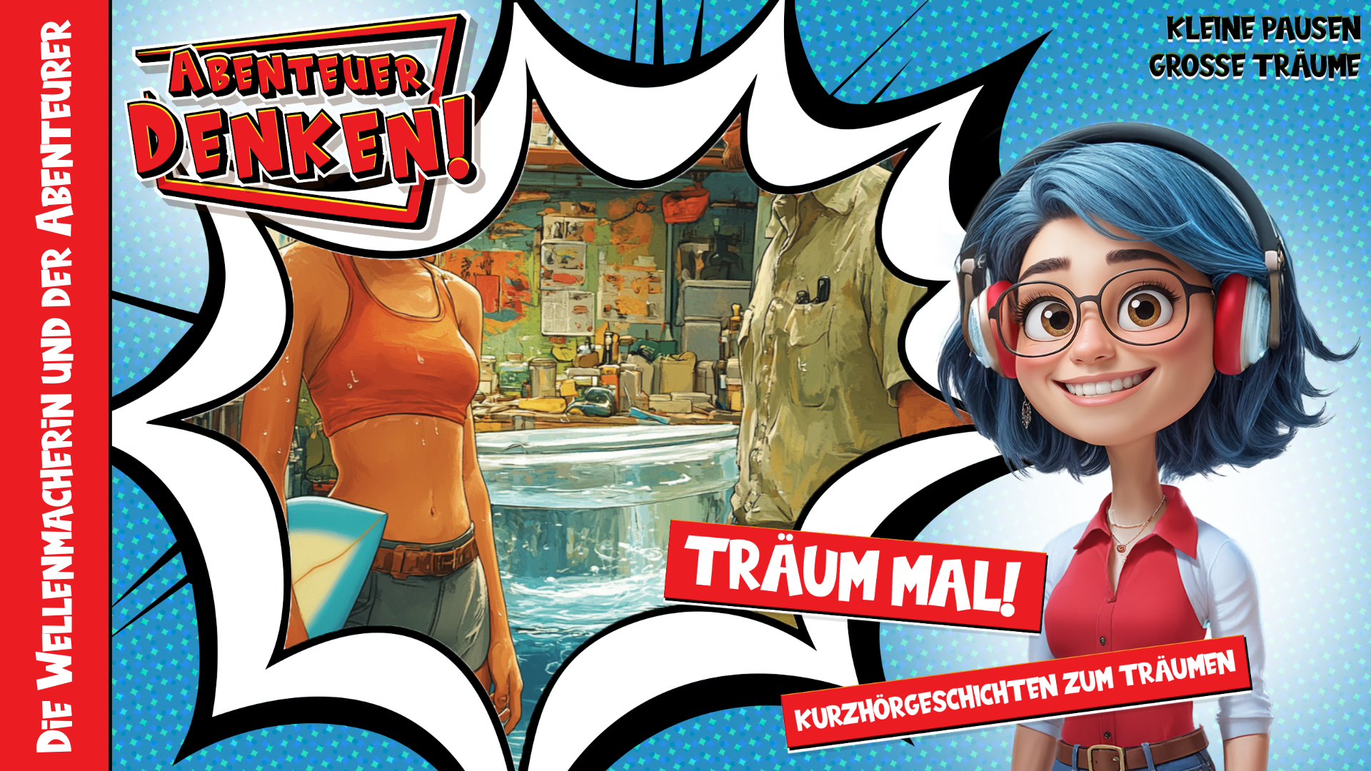 Träum mal! - Die Wellenmacherin und der Abenteurer (Thumbnail)