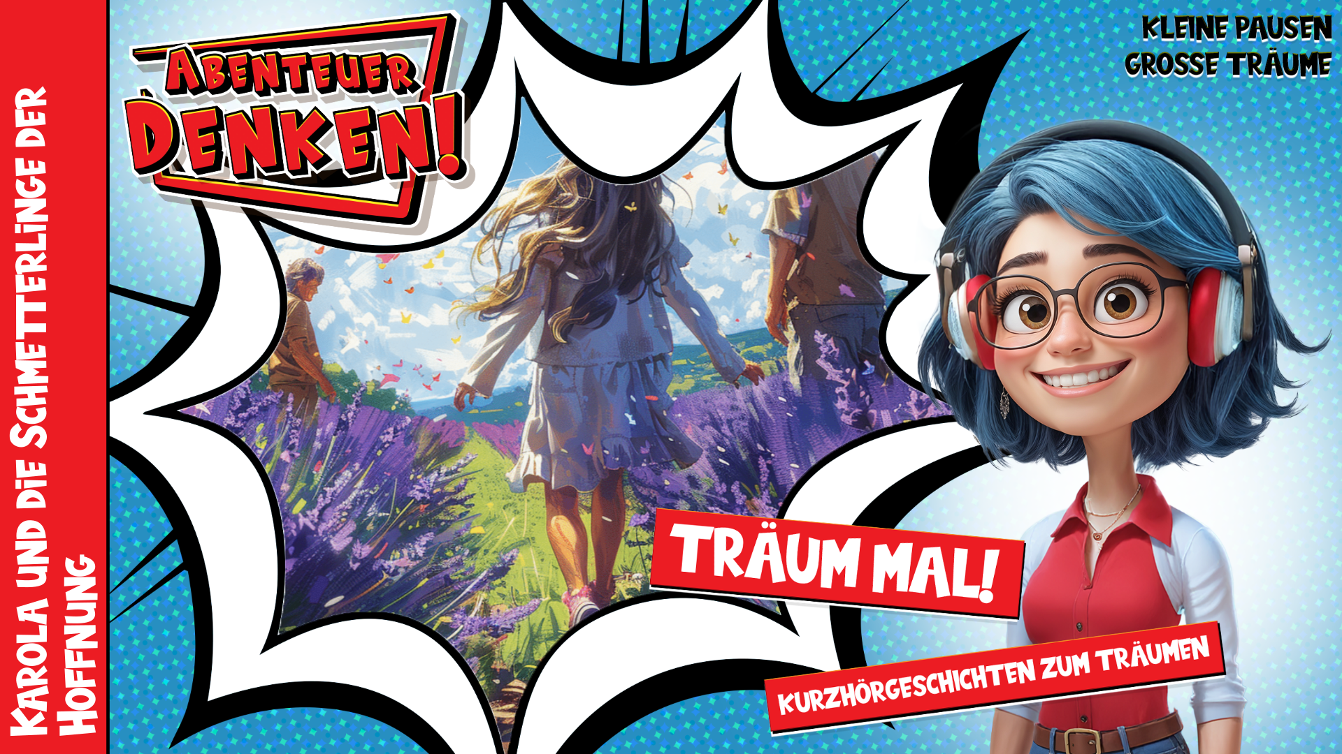 Träum mal! - Karola und die Schmetterlinge der Hoffnung (Thumbnail)