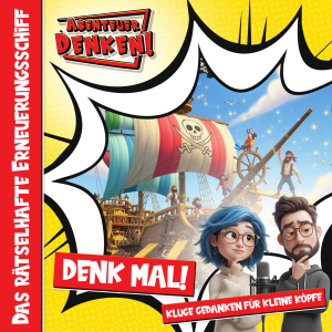 Denk Mal-Das rätselhafte Erneuerungsschiff (Cover)