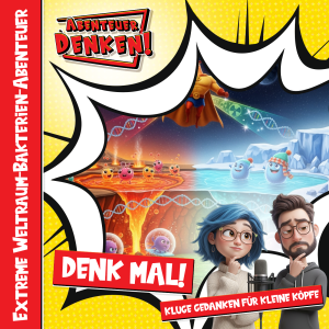 Denk Mal-Extreme Weltraum-Bakterien-Abenteuer (Cover)