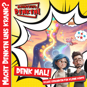 Denk Mal-Macht Denken uns krank? (Cover)