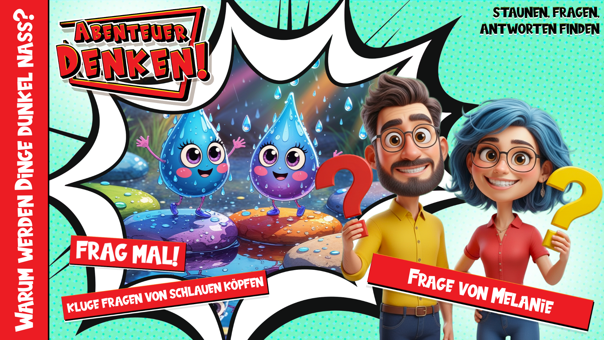 Frag Mal-Warum werden Dinge dunkel nass? (Thumbnail)