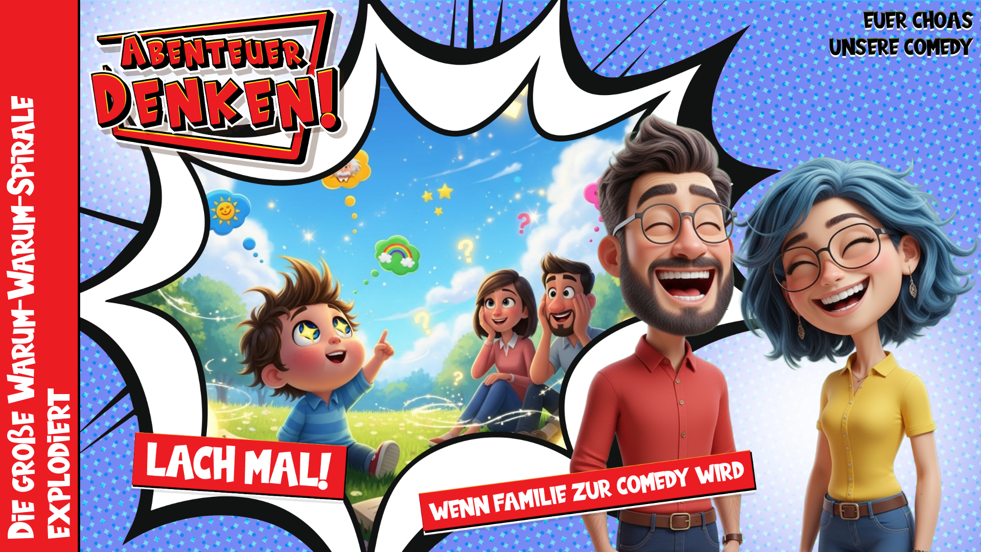 Lach Mal-Die große Warum-Warum-Spirale explodiert (Thumbnail)