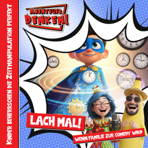 Lach Mal-Kinder beherrschen die Zeitmanipulation perfekt (Cover)