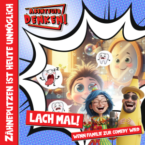 Lach Mal-Zähneputzen ist heute unmöglich (Cover)
