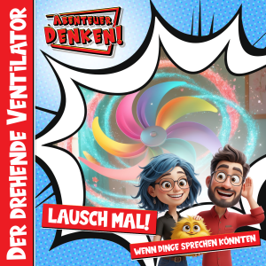Lausch Mal-Der drehende Ventilator (Cover)
