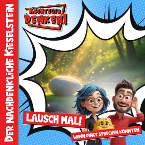 Lausch Mal-Der nachdenkliche Kieselstein (Cover)