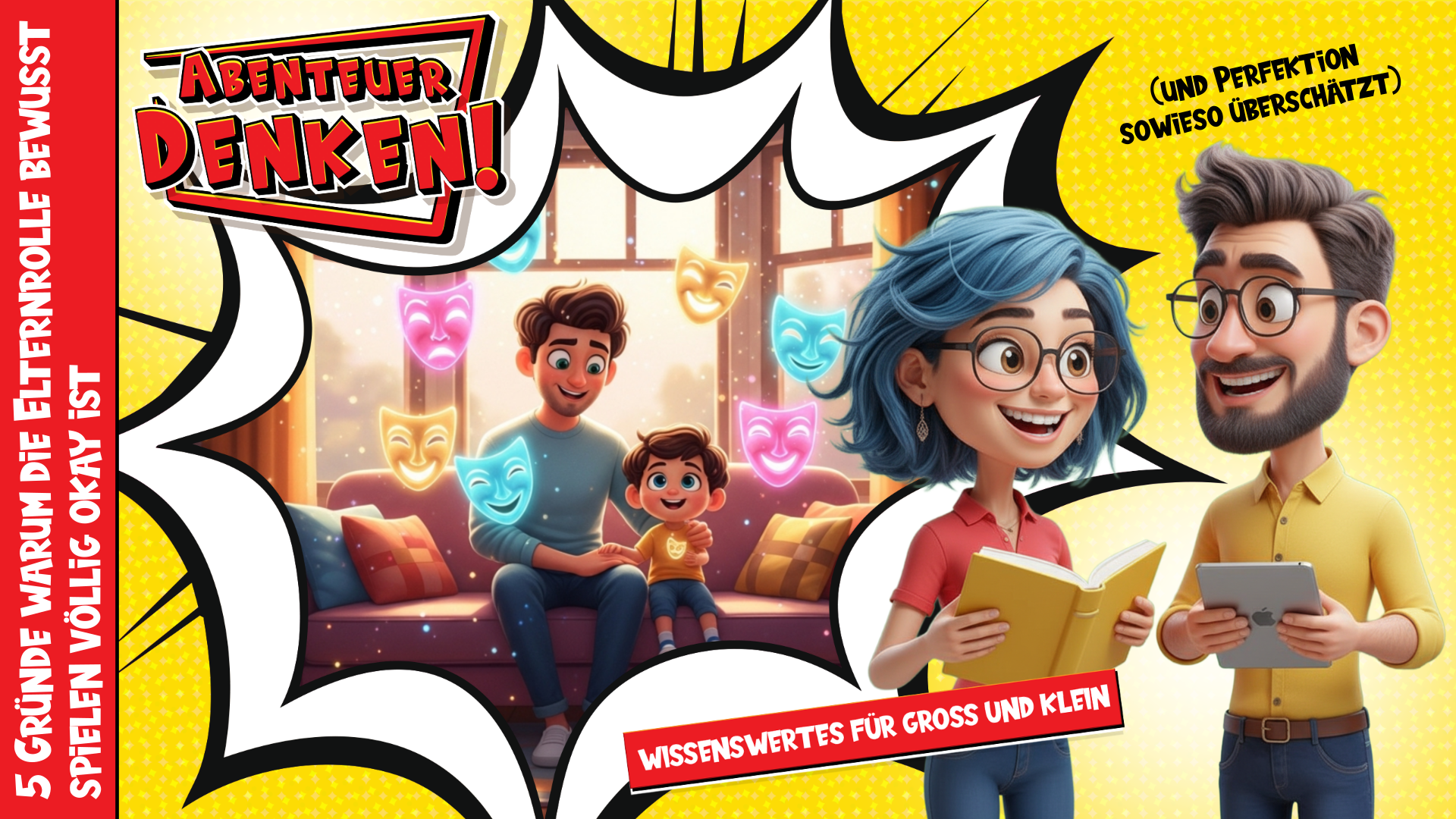 Lies Mal-5 Gründe warum die Elternrolle bewusst spielen völlig okay ist (und Perfektion sowieso überschätzt) (Thumbnail)