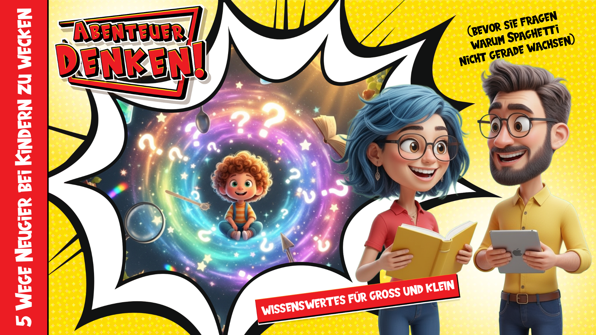 Lies Mal-5 Wege Neugier bei Kindern zu wecken (bevor sie fragen warum Spaghetti nicht gerade wachsen) (Thumbnail)