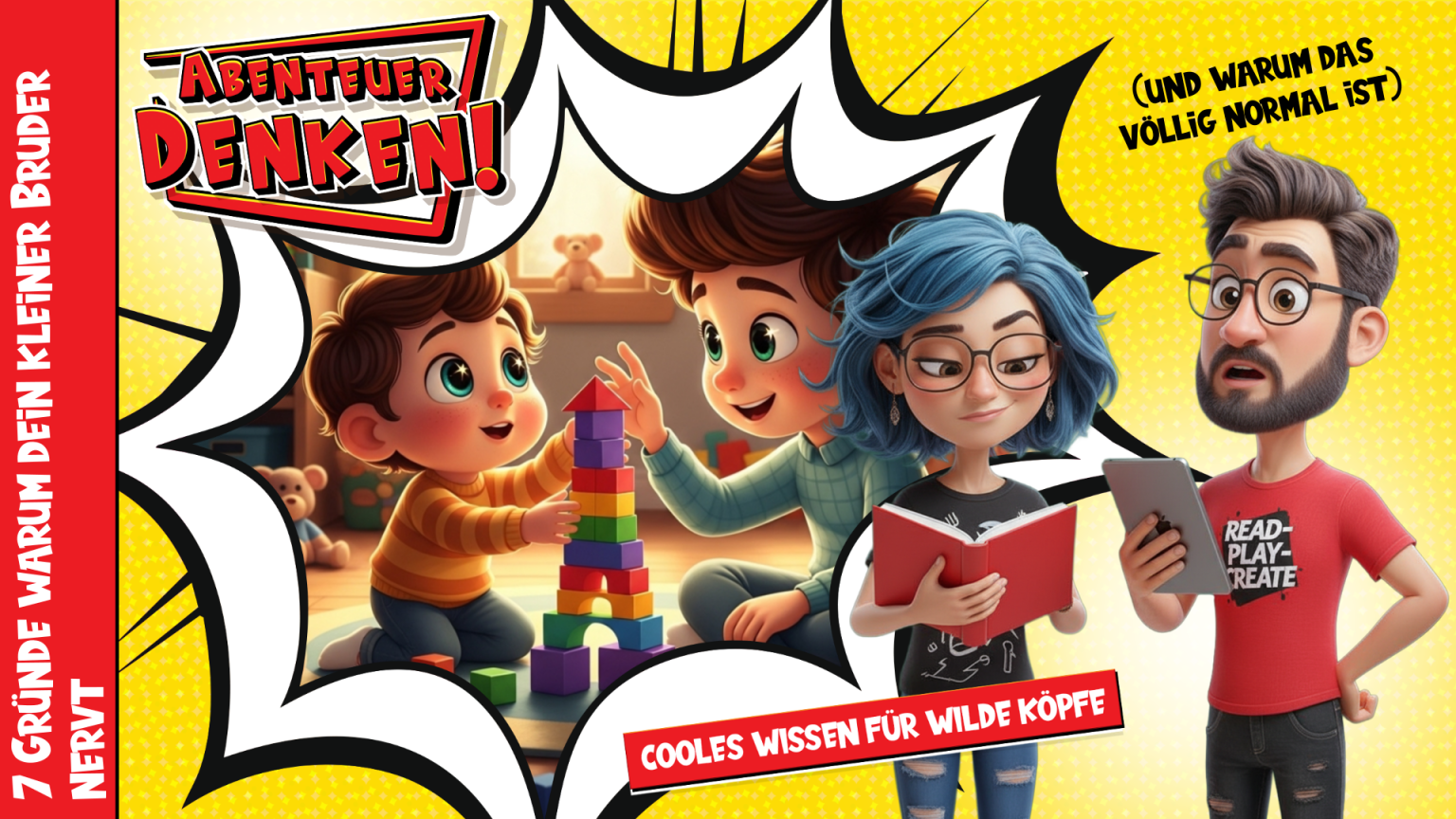 Lies Mal-Kinder-7 Gründe warum dein kleiner Bruder nervt (und warum das völlig normal ist) (Thumbnail)