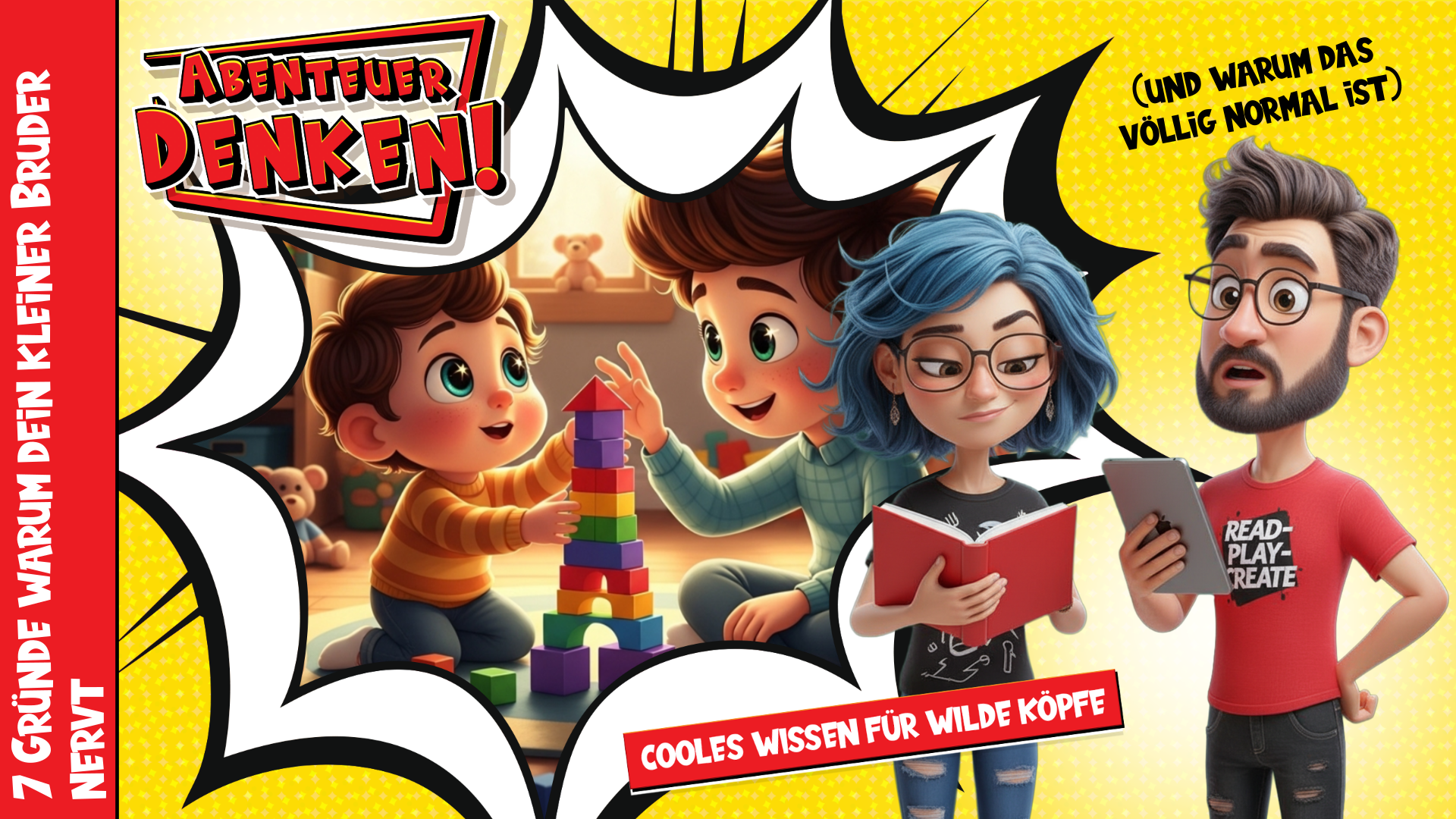 Lies Mal-Kinder-7 Gründe warum dein kleiner Bruder nervt (und warum das völlig normal ist) (Thumbnail)