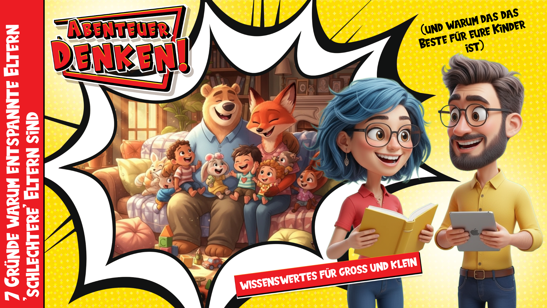 Lies mal! - 7 Gründe warum entspannte Eltern 'schlechtere' Eltern sind (Thumbnail)