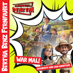 War Mal! - Bertha Benz Fernfahrt (Cover)