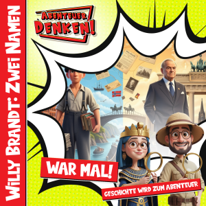 War Mal! - Willy Brandt: Zwei Namen (Cover)